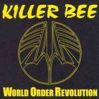 Killer Bee (SWE) : World Order Revolution